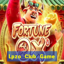 Lpzo Club Game Bài Chơi Với Bạn Bè