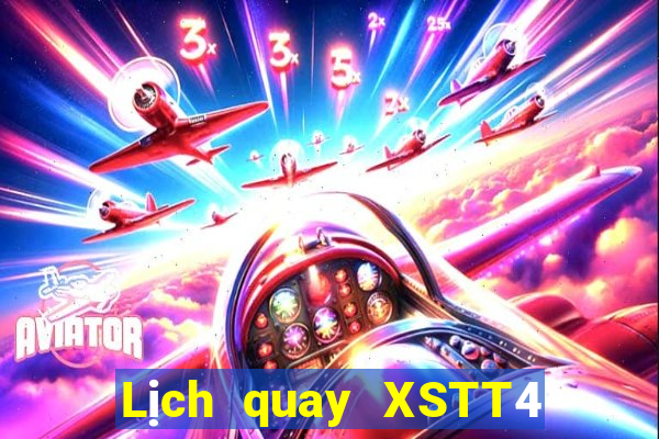 Lịch quay XSTT4 Thứ 7