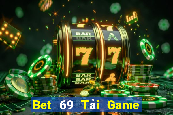 Bet 69 Tải Game Bài Đổi Thưởng