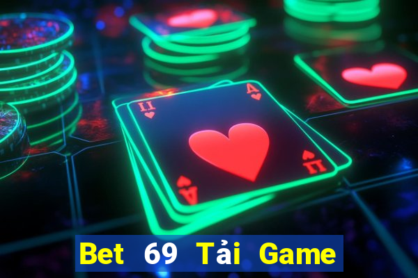 Bet 69 Tải Game Bài Đổi Thưởng