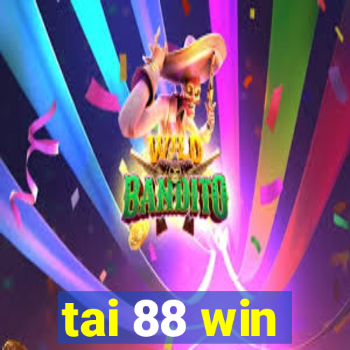 tai 88 win