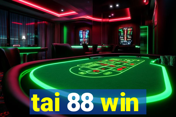 tai 88 win