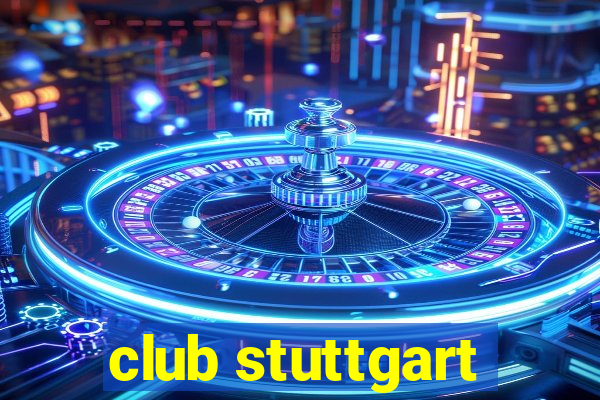 club stuttgart