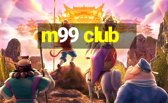 m99 club