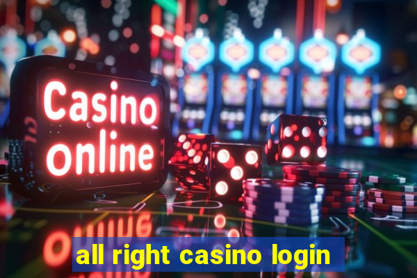 all right casino login