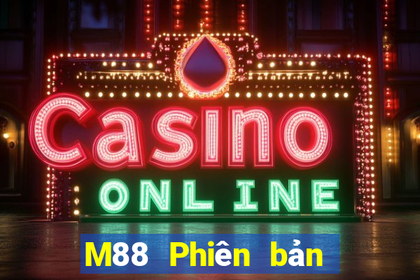 M88 Phiên bản di động của Diway giải trí đổ bộ