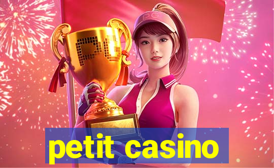 petit casino