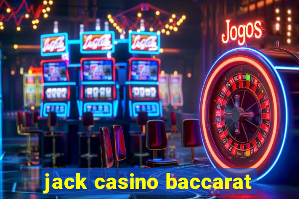 jack casino baccarat