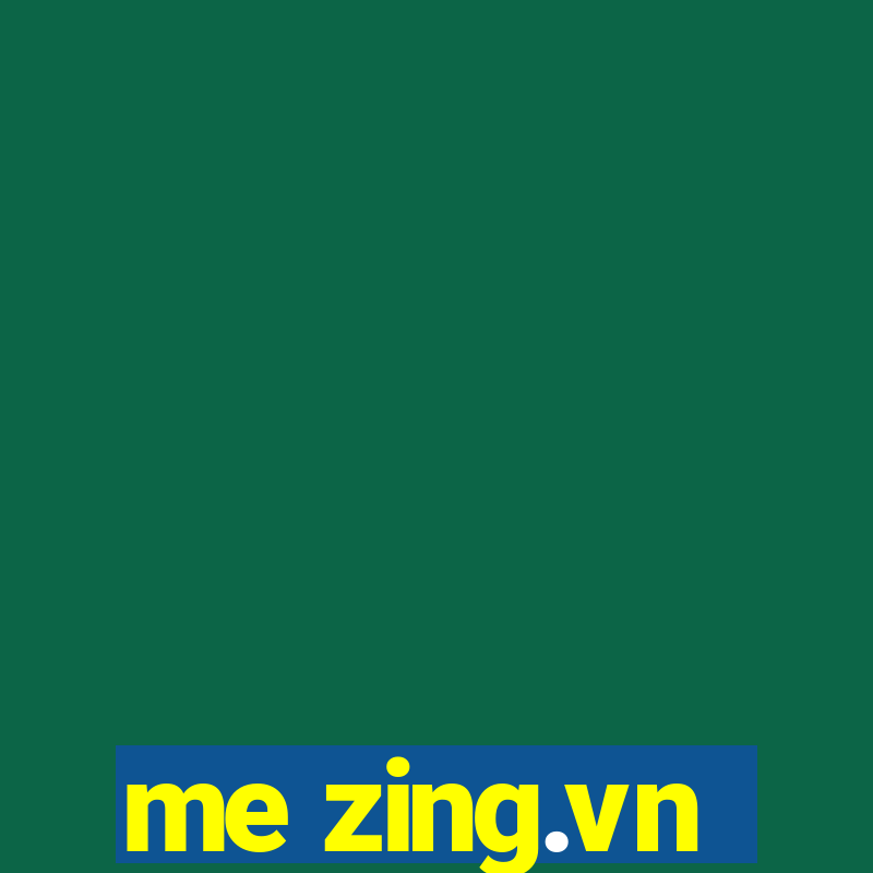 me zing.vn