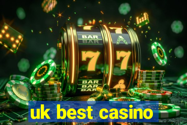 uk best casino