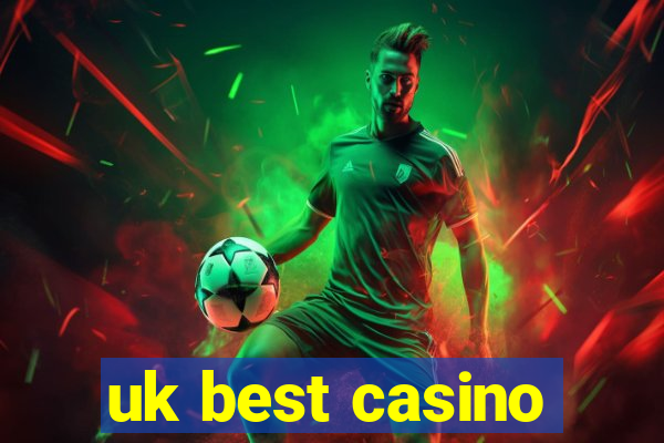 uk best casino