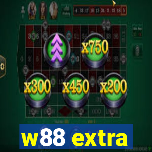 w88 extra