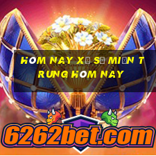 hôm nay xổ số miền trung hôm nay