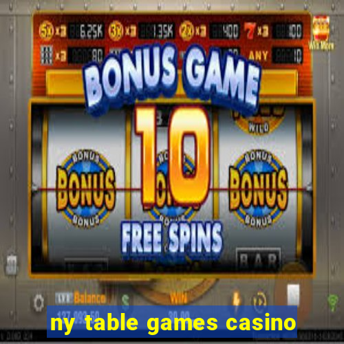 ny table games casino