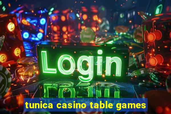 tunica casino table games