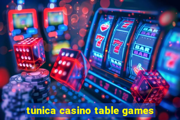 tunica casino table games