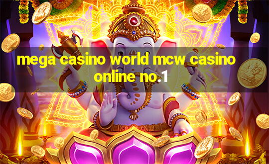 mega casino world mcw casino online no.1