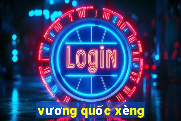 vương quốc xèng