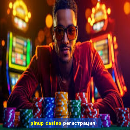 pinup casino регистрация