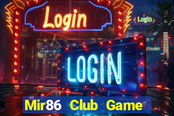 Mir86 Club Game Bài Chắn