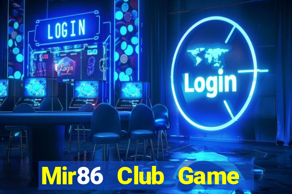 Mir86 Club Game Bài Chắn