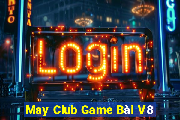 May Club Game Bài V8