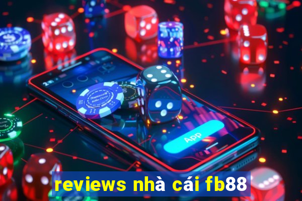 reviews nhà cái fb88