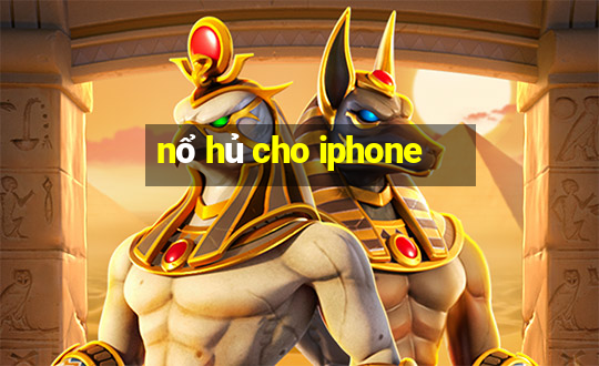 nổ hủ cho iphone