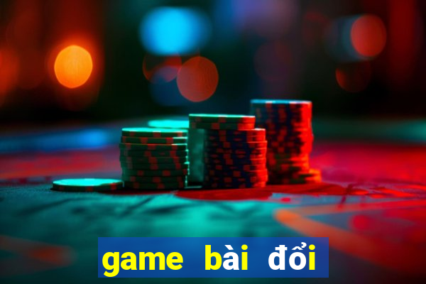 game bài đổi thưởng uy tín nhất 2018 ios