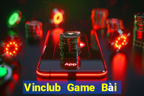 Vinclub Game Bài Online Hay