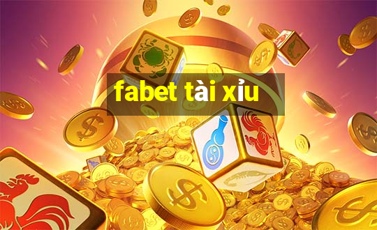 fabet tài xỉu