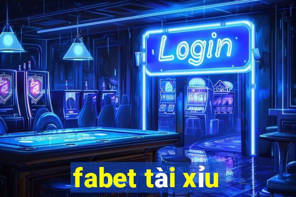 fabet tài xỉu