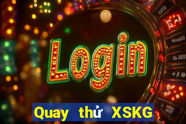 Quay thử XSKG ngày 28