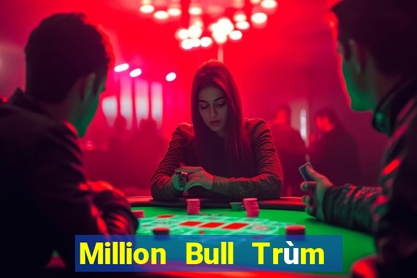 Million Bull Trùm Fun88 Tải về trò chơi