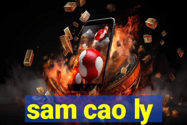 sam cao ly