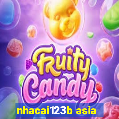 nhacai123b asia