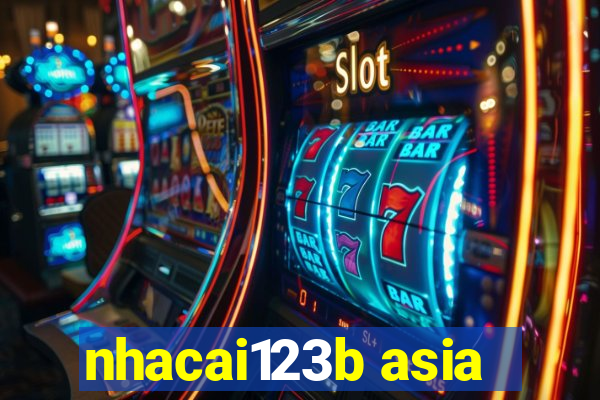 nhacai123b asia