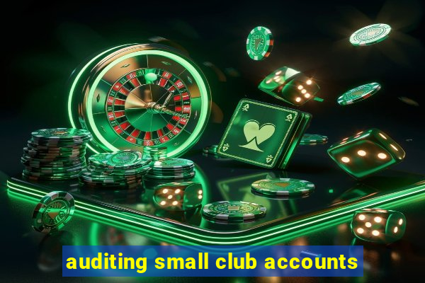 auditing small club accounts