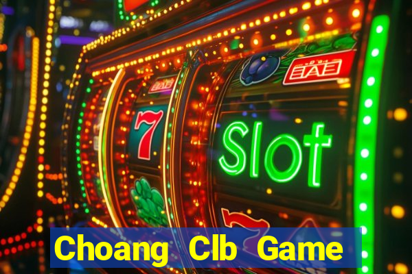 Choang Clb Game Bài Liêng