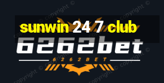 sunwin 24 7 club