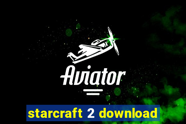 starcraft 2 download