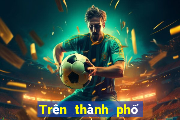 Trên thành phố trò chơi điện tử