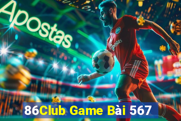 86Club Game Bài 567