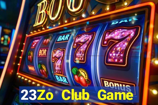 23Zo Club Game Bài Hay Nhất Hiện Nay