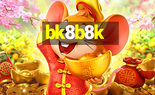 bk8b8k