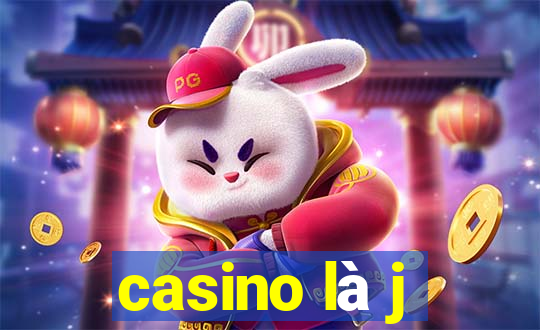 casino là j