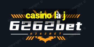 casino là j