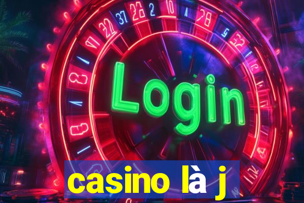 casino là j