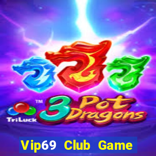 Vip69 Club Game Bài Đổi Thưởng