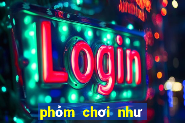 phỏm chơi như thế nào